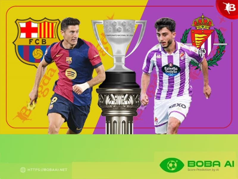 Nhận định Barca vs Valladolid (22h00 ngày 31/8) (La Liga 2024/25)